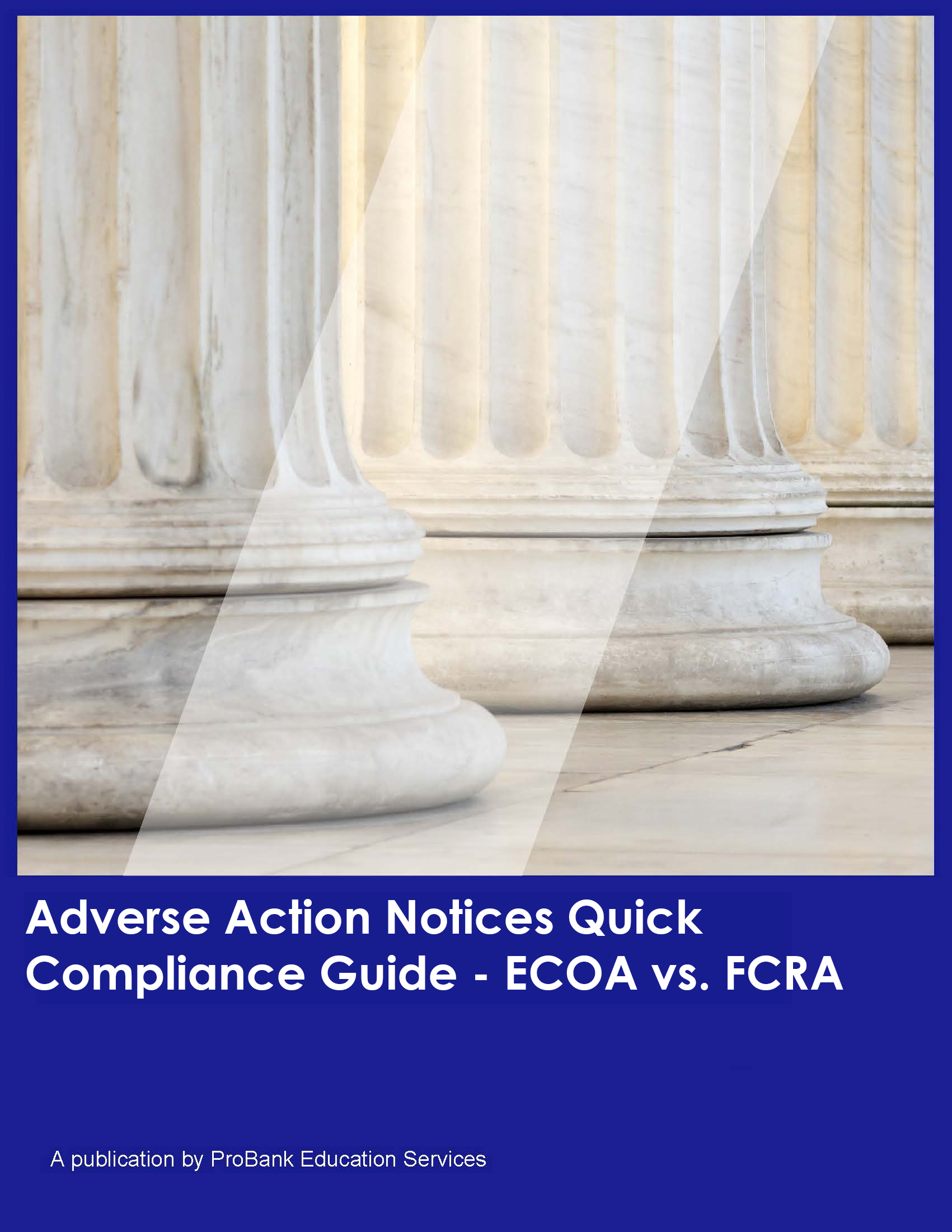 Adverse Action Notices Quick Compliance Guide - ECOA vs. FCRA